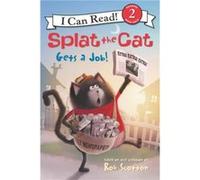 Splat the Cat Gets a Job - Rob Scotton - HarperCollins - Livre en Anglais - Paperback Rob ScottonRob Scotton (Auteur)