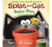 Rob Scotton – Splat the Cat: Oopsie-Daisy – Harper Collins Publishers