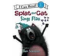 Splat The Cat: Splat The Cat Sings Flat