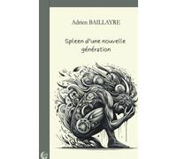 Spleen d'une nouvelle génération