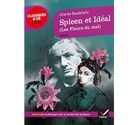 Spleen et Idéal (Les Fleurs du Mal) – suivi d'un parcours sur la modernité poétique – Hatier