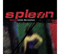Spleen - Little Scratches