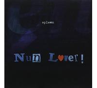 Spleen - Nun Lover [Import]
