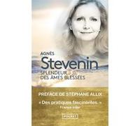 Splendeur des âmes blessées Agnès Stevenin (Auteur), Stéphane Allix (Préface)