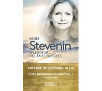 Splendeur des âmes blessées - Agnès Stevenin - Pocket - Poche - Essai