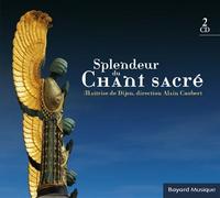 Splendeur du chant sacré – CD – Bayardesportes