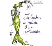 Splendeur et misère d'une costumière Pascale Bordet (Auteur), François Morel (Préface)