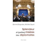 Splendeur et (petites) miseres des diplomates