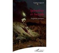 Splendeur et Suicide Cyprien Guignard (Auteur)