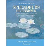 Splendeurs de l'amour: Exaltation de l’amour chrétien selon saint Paul