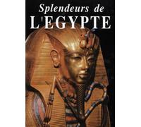 Splendeurs de l'Egypte