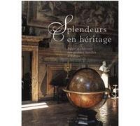 Splendeurs en héritage- Palais et chateaux d'Europe