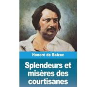 Splendeurs et misères des courtisanes