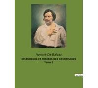 Splendeurs Et Misères Des Courtisanes Tome 2