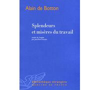 Splendeurs et misères du travail