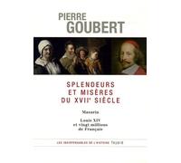 Splendeurs et misères du XVIIe siècle