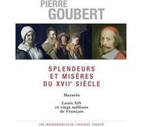 Splendeurs et misères du XVIIe siècle