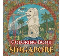 Splendid Singapore "A Cultural and Cityscape Coloring Book for Adults": Relaxing and Intricate Coloring Pages Featuring Singapore Landmarks, Food, Architecture, and Iconic Attractions