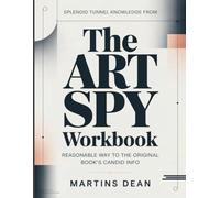 Splendid Tunnel Knowledge From The Art Spy: Reasonable Way to the Original Book's Candid Info