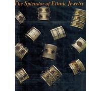 Splendor of Ethnic Jewelry: From the Colette and Jean Pierre Ghysels Collection
