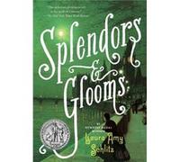 Splendors and Glooms by Laura Amy Schlitz Laura Amy Schlitz (Auteur)