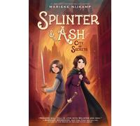 Splinter & Ash #2: City of Secrets - Marieke Nijkamp - Greenwillow Books - ebook (ePub) - Livre