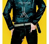 Splinter - Filthy Pleasures (180g Lp)