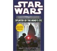 Splinter of the Mind's Eye, Star Wars Series Alan Dean Foster (Auteur)