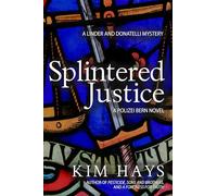 Splintered Justice: A Linder and Donatelli Mystery (Volume 4)