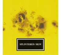 Splintered / RLW