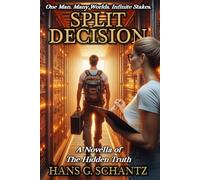 Split Decision: A Novella of the Hidden Truth