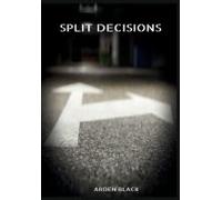 Split Decisions