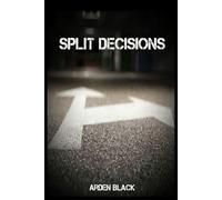 Split Decisions