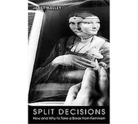 Split Decisions Janet Halley (Auteur)