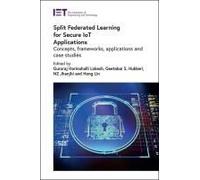 Split Federated Learning For Secure Iot Applications