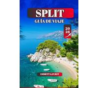SPLIT GUÍA DE VIAJE 2026: Consejos esenciales para hacer turismo, estancias económicas, las mejores playas y la cultura local en Croacia