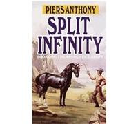 Split Infinity Piers Anthony (Auteur)