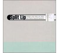 Split Lip - Songs You May Or May Not Have