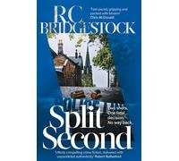 Split Second A gritty, riveting new crime thriller - first in an explosive series! - R.C. Bridgestock - ORENDA BOOKS - ebook (ePub) - Livre
