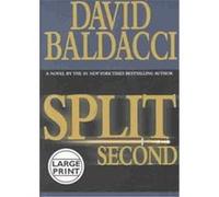 Split Second, BALDACCI, DAVID (LARGE PRINT) David Baldacci (Auteur)
