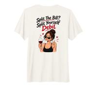 Split The Bill? Split Yourself Debil Funny Balkan (on Back) T-Shirt Haut de Gamme