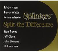 Split the Difference by SPLINTERS (2009-05-26)