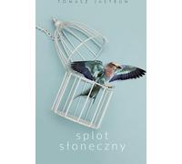 Splot słoneczny - Tomasz Jastrun (Buch auf Polnisch)