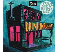 Spo-Dee-O-Dee - Drinkin' Wine [Import]