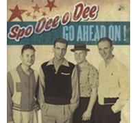 Spo-Dee-O-Dee - Go Ahead on [Import]