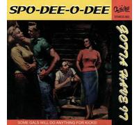 Spo-Dee-O-Dee - Gotta Have It