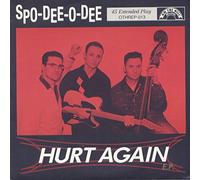 Spo-Dee-O-Dee - Hurt Again [Import]
