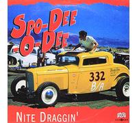 Spo-Dee-O-Dee - Nite Draggin'