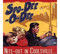 Spo-Dee-O-Dee - Nite-Out in Coolsville [Import]