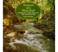 Spohr - Echoes a Waterfall: Romantic Harp Music of The 19th Century